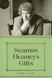 bokomslag Seamus Heaney's Gifts