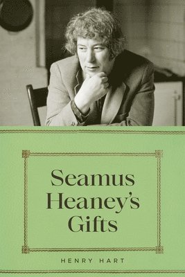 Seamus Heaney's Gifts 1