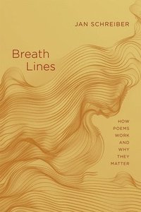 bokomslag Breath Lines: How Poems Work and Why They Matter