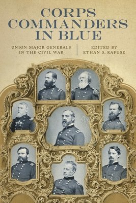 bokomslag Corps Commanders in Blue: Union Major Generals in the Civil War