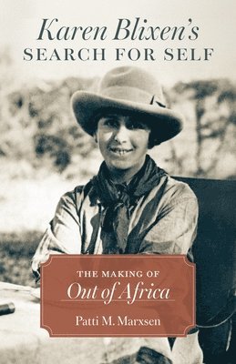 Karen Blixen's Search for Self