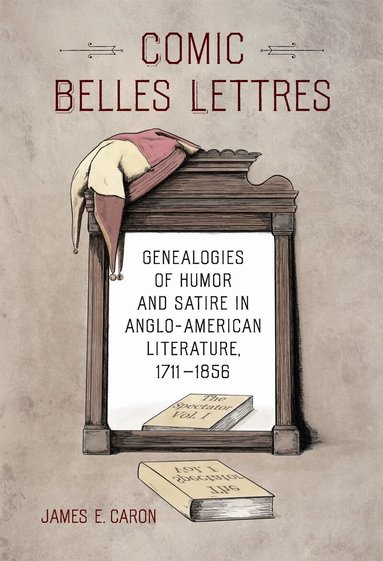 James E. Caron, Judith Yaross Lee - Comic Belles Lettres, Inbunden