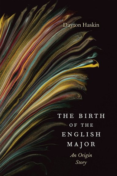 Dayton Haskin - Birth of the English Major, Häftad