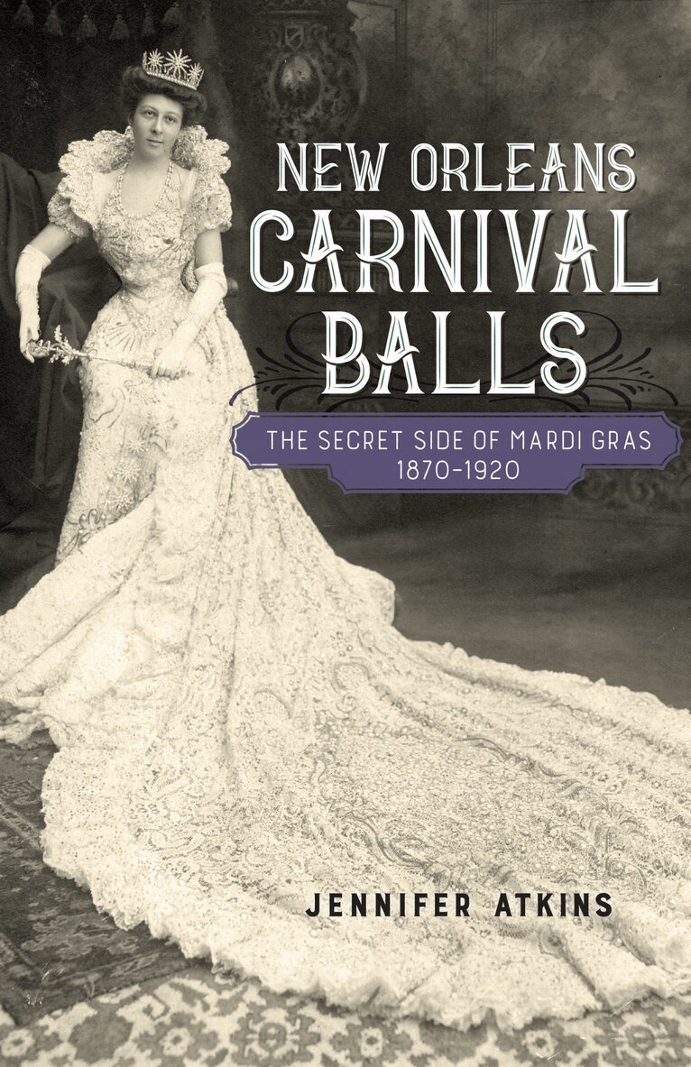 Jennifer Atkins - New Orleans Carnival Balls, Häftad