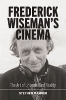 Stephen Mamber - Frederick Wiseman's Cinema, Häftad