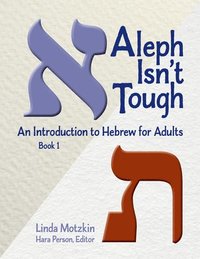 bokomslag Aleph Isn't Tough: An Introduction to Hebrew for Adults, Book 1