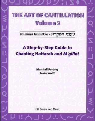 bokomslag Art of Cantillation, Vol. 2: A Step-By-Step Guide to Chanting Haftarot and m'Gilot [With CD]