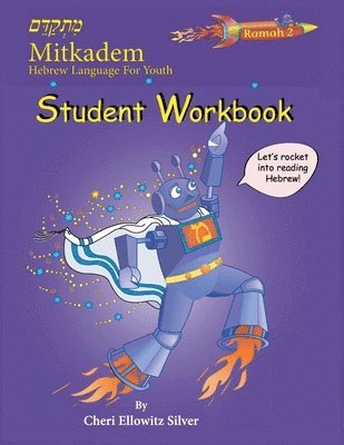 bokomslag Mitkadem Hebrew for Youth Ramah 02 Student Workbook