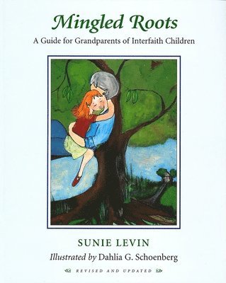 bokomslag Mingled Roots -A Guide for Grandparents of Interfaith Children