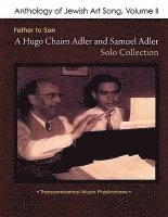 Jayson Rodovsky - Anthology of Jewish Art Song, Vol. 2: Father to Son: A Hugo Chaim Adler & Samuel Adler Solo Collection, Häftad