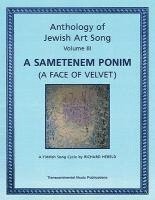 Anthology of Jewish Art Song, Vol. 3: A Sametenem Ponim (a Face of Velvet): A Yiddish Song Cycle by Richard Hereld, Häftad
