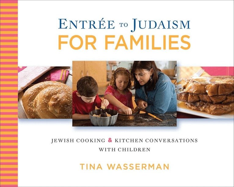 Tina Wasserman - Entree to Judaism for Families, Häftad