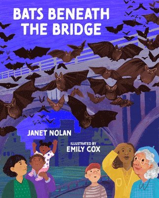 Janet Nolan - Bats Beneath the Bridge, Inbunden