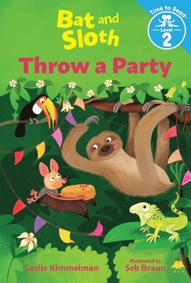 Bat & Sloth Throw A Party 1