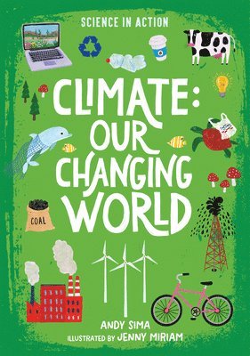 Andy Sima - Climate: Our Changing World, Inbunden
