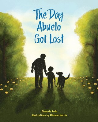 Day Abuelo Got Lost