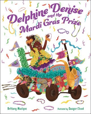 bokomslag Delphine Denise and the Mardi Gras Prize