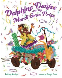 bokomslag Delphine Denise & The Mardi Gras Prize