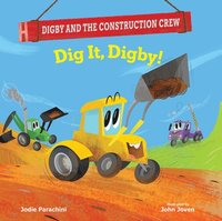 bokomslag Dig It, Digby!