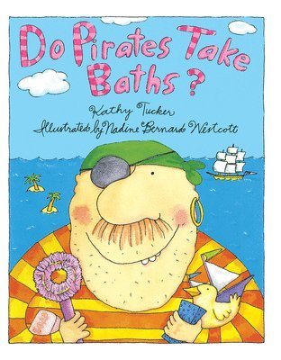 Kathy Tucker - Do Pirates Take Baths?, Häftad