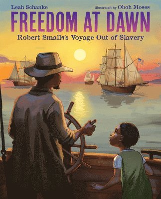 bokomslag Freedom at Dawn: Robert Smalls's Voyage Out of Slavery