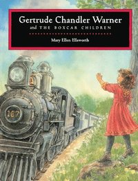 bokomslag Gertrude Chandler Warner and The Boxcar Children