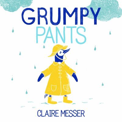 Claire Messer - Grumpy Pants, Häftad