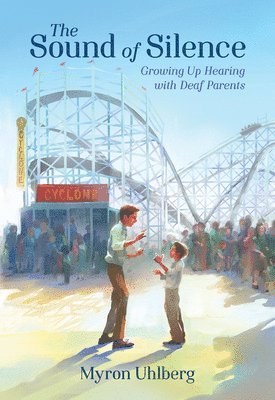 The Sound of Silence: Growing Up Hearing with Deaf Parents