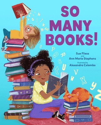 Sue Fliess, Ann Marie Stephens - So Many Books!, Inbunden