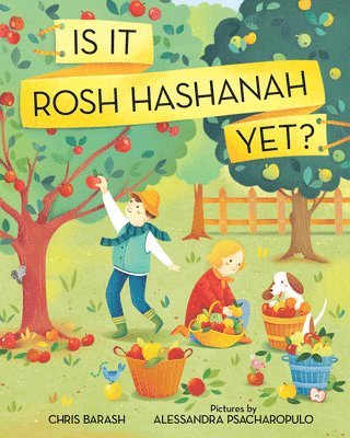 Chris Barash - Is It Rosh Hashanah Yet?, Inbunden
