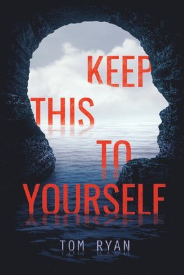 Tom Ryan - Keep This to Yourself, Häftad