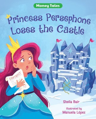 bokomslag PRINCESS PERSEPHONE LOSES THE CASTLE