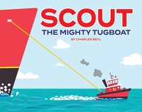 bokomslag Scout The Mighty Tugboat