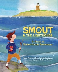 bokomslag Smout and the Lighthouse: A Story of Robert Louis Stevenson