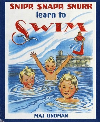 Maj Lindman - Snipp, Snapp, Snurr Learn to Swim, Häftad