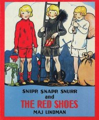 bokomslag Snipp, Snapp, Snurr and the Red Shoes