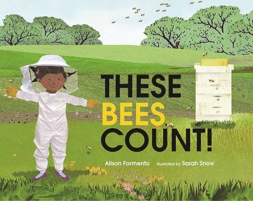 Alison Formento - These Bees Count, Inbunden