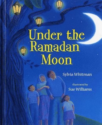 Sylvia Whitman - Under the Ramadan Moon, Häftad