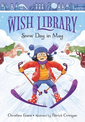 Christine Evans - Snow Day in May, Inbunden
