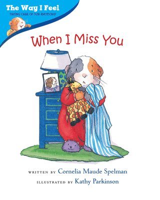 Cornelia Spelman, Cornelia Maude Spelman - When I Miss You, Häftad