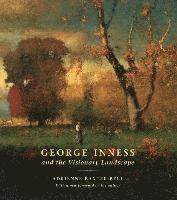 bokomslag George Inness and the Visionary Landscape
