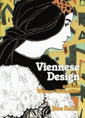 Jane Kallir - Viennese Design & the Wiener Werkstatte, Häftad