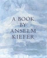 bokomslag A Book by Anselm Kiefer