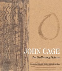 bokomslag John Cage: Zen Ox-Herding Pictures