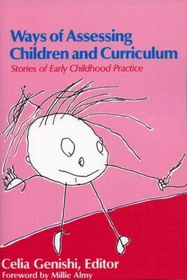 C. Geneshi, Celia Genishi - Ways of Assessing Children and Curriculum, Häftad