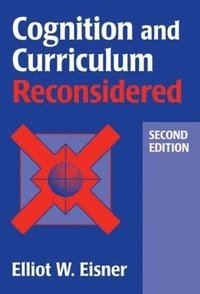 bokomslag Cognition and Curriculum Reconsidered