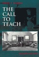 bokomslag The Call to Teach