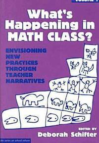 bokomslag What's Happening in Math Class: v. 1