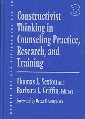 Constructivist Thinking in Counseling Practice, Research, and Training