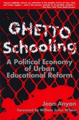 Jean Anyon - Ghetto Schooling, Häftad